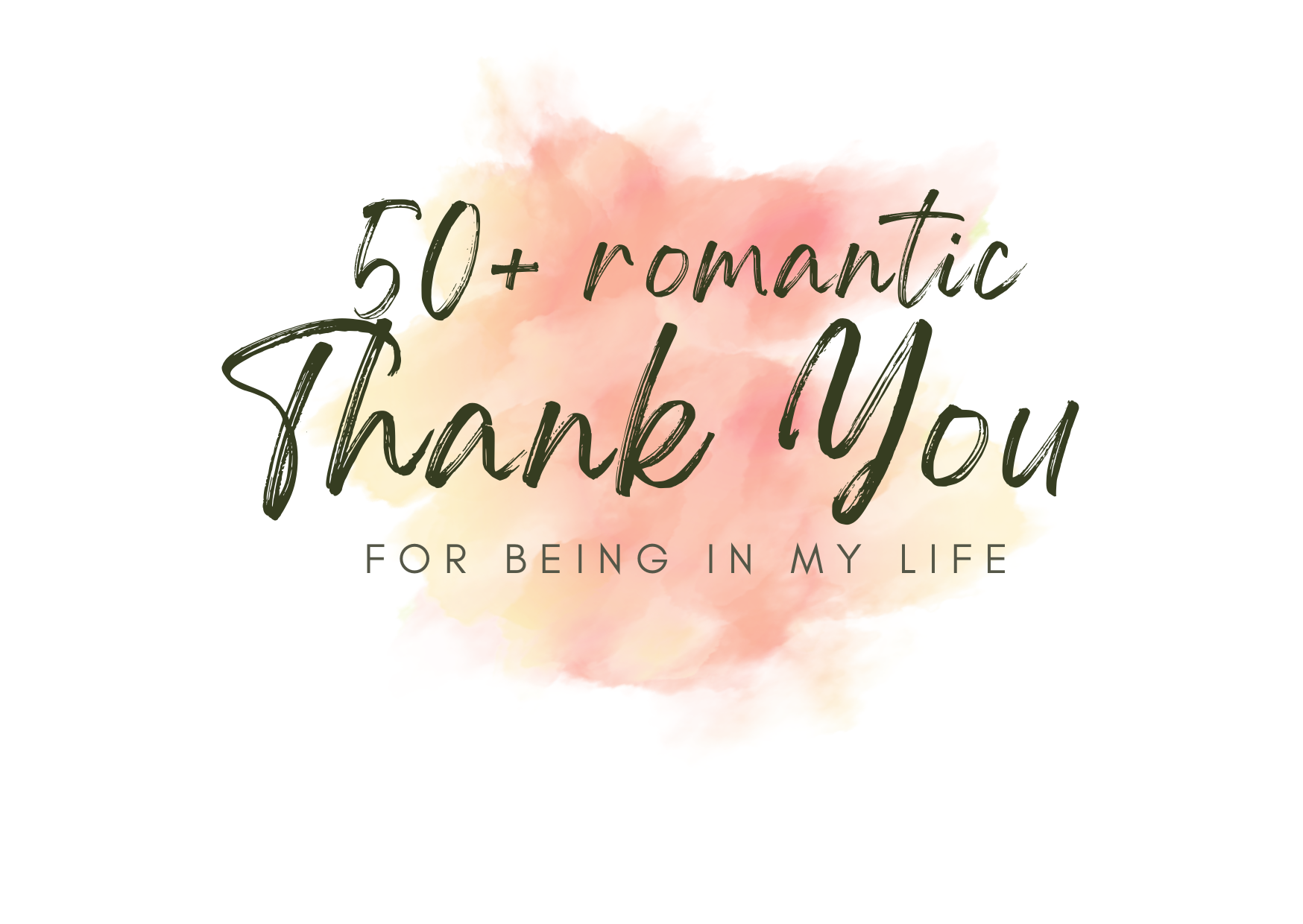 Romantic Thank You For Being In My Life 2024